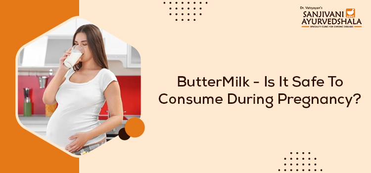 ButterMilk - Is It Safe To Consume During Pregnancy