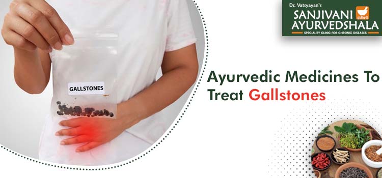 11 Natural Ayurvedic Products That Can Help You Treat Gallstones