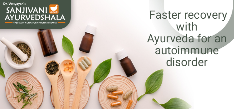 Ayurvedic treatment offers effective results for Autoimmune disorder