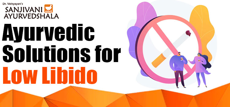 Ayurvedic Solutions for Low Libido